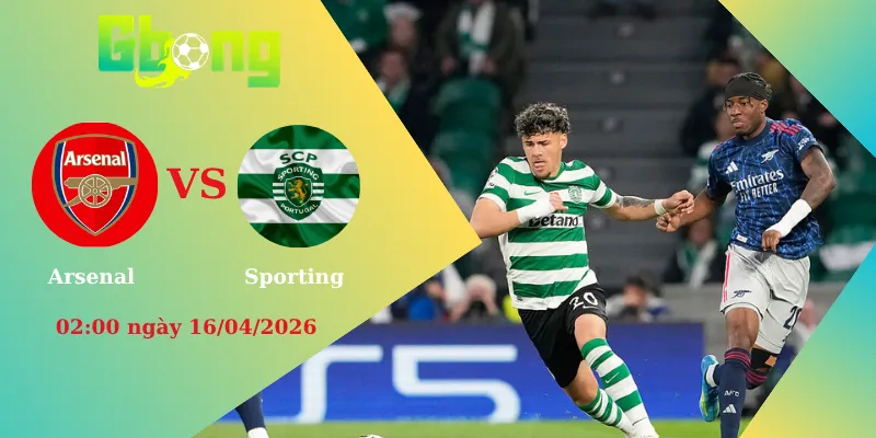 Soi kèo Arsenal vs Sporting lượt về UEFA (02:00 ngày 16/04/2026)