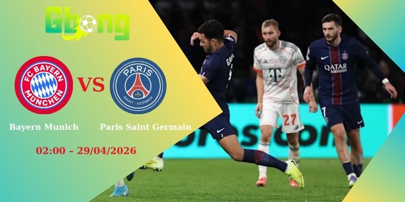 Soi Kèo Paris Saint Germain Vs Bayern Munich (02:00 – 29/04/2026)