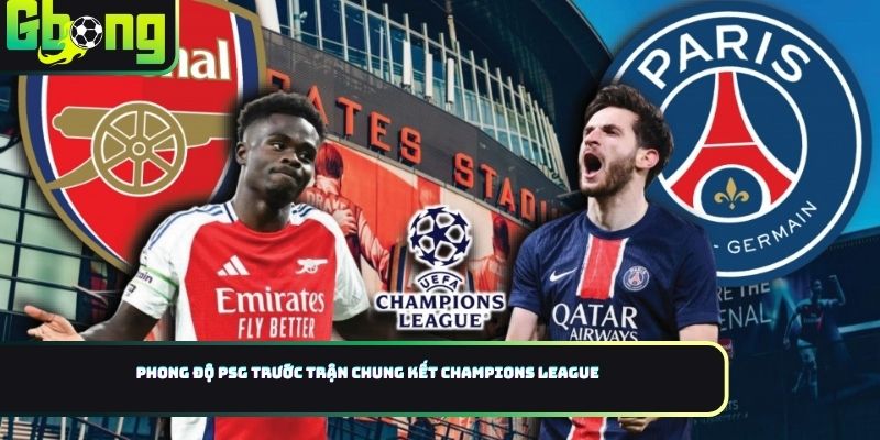Phong độ PSG trước trận chung kết Champions League
