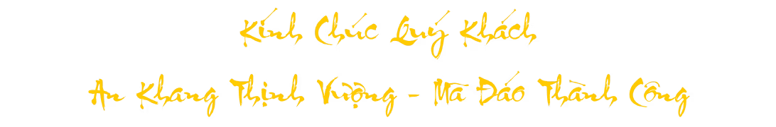 Kính chúc Quý khách, An Khang Thịnh Vượng - Mã Đáo Thành Công